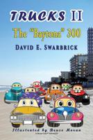 Trucks II The "Baytona" 300 159095372X Book Cover