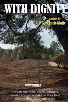 With Dignity 154810308X Book Cover