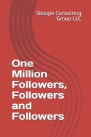 One Million Followers, Followers and Followers (Work From Home and Passive Income with AI - The Full Bundle) B0FCDL9GY1 Book Cover