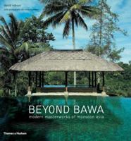 Beyond Bawa: Modern Masterworks of Monsoon Asia 050029156X Book Cover