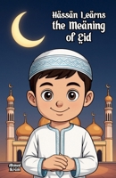 Hassan Learns the Meaning of Eid B0GLH28NGQ Book Cover
