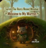 Sarah The Hairy-Nosed Wombat 1764406605 Book Cover