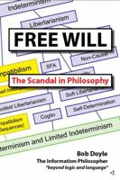 Free Will: The Scandal in Philosophy 0983580200 Book Cover