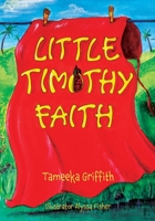 Little Timothy Faith 1662848862 Book Cover