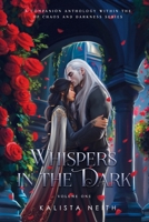 Whispers in the Dark Vol. 1 (Standard) - Bonus Short Stories from Of Chaos and Darkness 1957303158 Book Cover