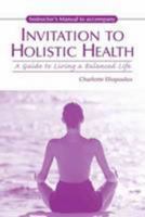Invitation to Holistic Health 0763747424 Book Cover