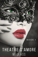 Theatre d'Amore: A Why Choose Poly Erotica Romance (Theatre d'Amore Club) B0H483QJBR Book Cover