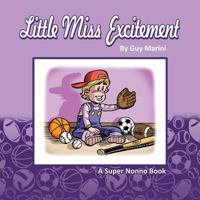 Little Miss Excitement: Inspired by Erika 1717243509 Book Cover