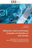 Ra(c)Duction A(c)Lectrochimique D Oxydes D Actinides En Sels Fondus 3841784283 Book Cover