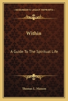 Within: A Guide To The Spiritual Life 1432500562 Book Cover