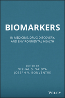 Biomarkers: In Medicine, Drug Discovery, and Environmental Health 0470452242 Book Cover