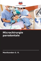 Microchirurgie parodontale (French Edition) 6207946987 Book Cover