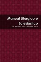 Manual Litúrgico e Eclesiástico 1312091657 Book Cover