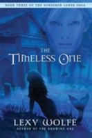 The Timeless One (The Sundered Lands Saga, #3) 1946848182 Book Cover