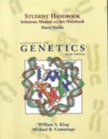Student Handbook, Solutions Manual and Art Notebook: Concepts of Genetics, 6th Edition 0130844365 Book Cover