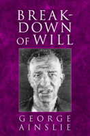 Breakdown of Will 0521596947 Book Cover