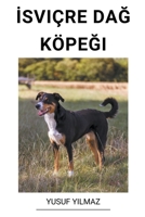 İsviçre Dağ Köpeği B0BT6ZJRJG Book Cover