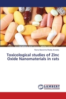 Toxicological studies of Zinc Oxide Nanomaterials in rats 3659275417 Book Cover