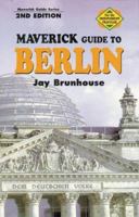 Maverick Guide to Berlin 1565543149 Book Cover
