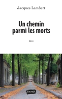 Un chemin parmi les morts (French Edition) B086BDVPD4 Book Cover
