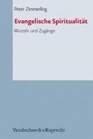 Evangelische Spiritualitat: Wurzeln Und Zugange 3525567006 Book Cover