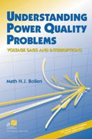 Understanding Power Quality Problems: Voltage Sags and Interruptions 0780347137 Book Cover