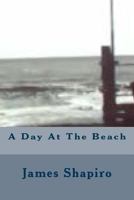 A Day at the Beach 1725970368 Book Cover