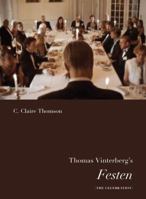 Thomas Vinterberg's Festen (the Celebration) 0295992980 Book Cover