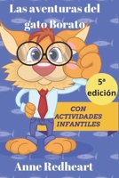 Las aventuras del gato Borato: con activdades 1726491757 Book Cover