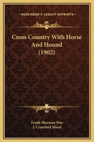 Cross Country With Horse and Hound 1535208368 Book Cover