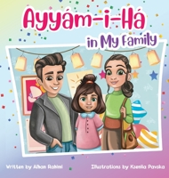 Ayyám-i-Há in My Family 1777093457 Book Cover