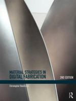 Material Strategies in Digital Fabrication 1138654183 Book Cover