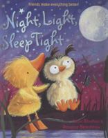 Night, Light, Sleep Tight 1407110373 Book Cover
