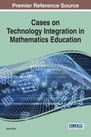 Cases on Technology Integration in Mathematics Education 1466664975 Book Cover