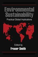 Environmental Sustainability: Practical Global Applications 0367579448 Book Cover