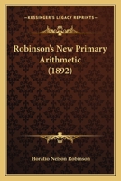 Robinson's New Primary Arithmetic 1437033474 Book Cover