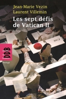 Les sept défis de Vatican II 2220064565 Book Cover