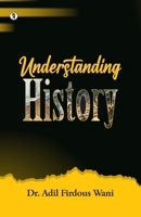 Understanding History B0DTZ432BQ Book Cover