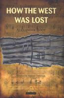 How the West Was Lost 1784534609 Book Cover