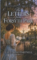 The Letters From Forsyth Park (A Savannah Coast Romance) B0H3ZDL3WJ Book Cover