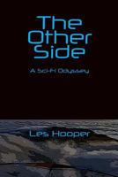 The Other Side: A Sci Fi Odyssey 1719258392 Book Cover