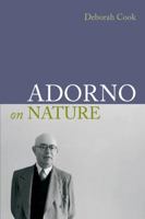 Adorno on Nature 1844652629 Book Cover
