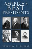 America's Best Presidents 1631291491 Book Cover