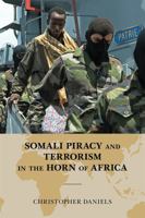 Somali Piracy and Terrorism in the Horn of Africa 0810886944 Book Cover