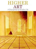 Higher Art [Apr 01, 2015] Aversekar, Vasant 8179918246 Book Cover