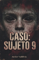 Caso: Sujeto 9 (Spanish Edition) B0H6B555HR Book Cover