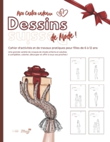 Mes Cartes cadeaux dessins de mode: Un Magnifique cahier d' activités de mode et de travaux pratiques pour filles, composé de croquis de mannequins ... I Grand format I 120 pages B08B325G2H Book Cover