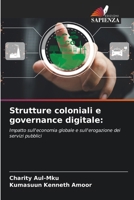 Strutture coloniali e governance digitale (Italian Edition) 6208274796 Book Cover