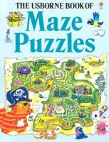 The Usborne Book of Maze Puzzles: Treasure Trails/Animal Mazes/Monster Mazes (Usborne Maze Fun) 0746013272 Book Cover
