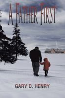 A Father First 1481731149 Book Cover